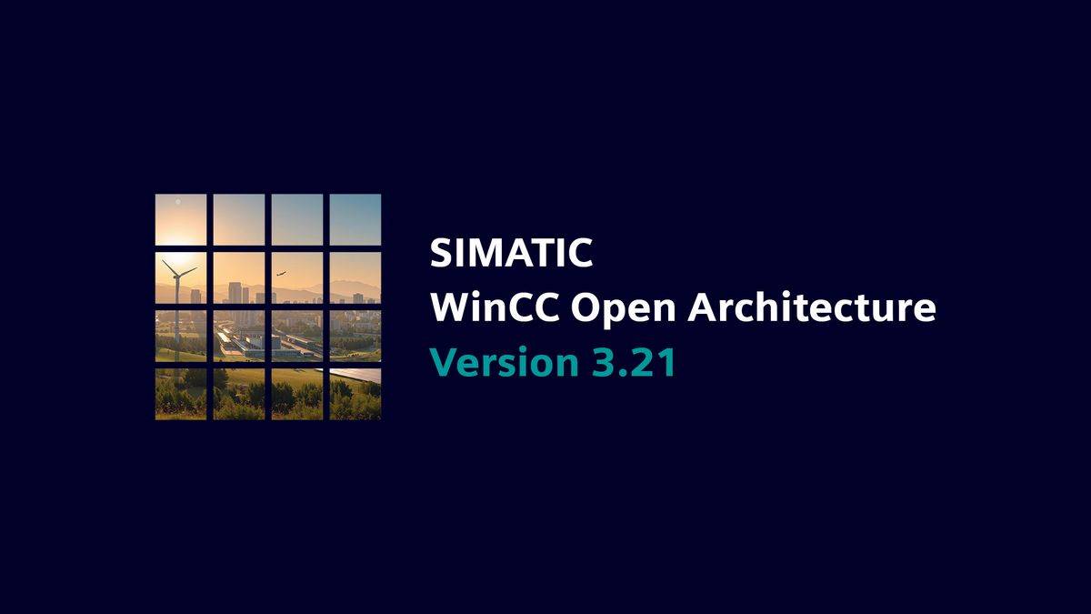 Wincc Modern Design WinCC Open Architecture V3.21 now available